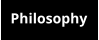 Philosophy